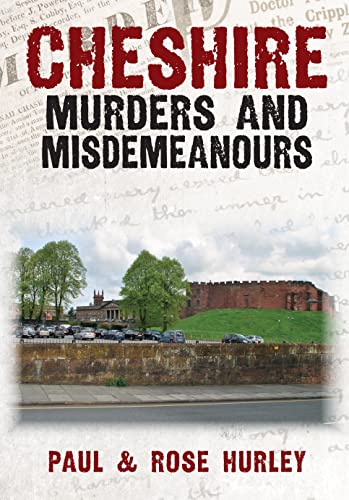 Rose Hurley - Cheshire Murders and Misdemeanours - Paperback image 1