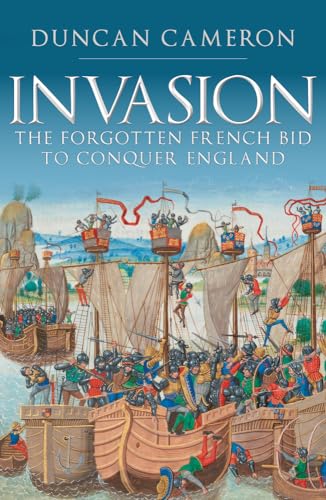 Duncan Cameron - Invasion : The Forgotten French Bid to Conquer Englan image 1