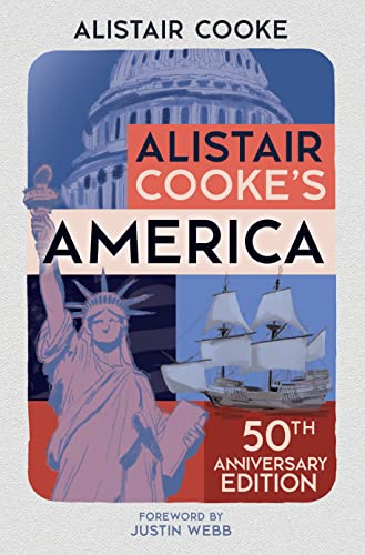Justin Webb - Alistair Cooke's America : 50th Anniversary Edition image 1