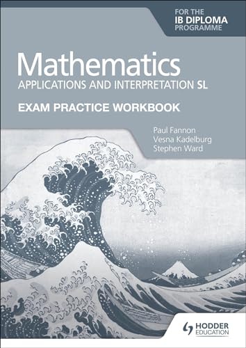 Stephen Ward - Exam Practice Workbook for Mathematics for the IB Diplo image 1