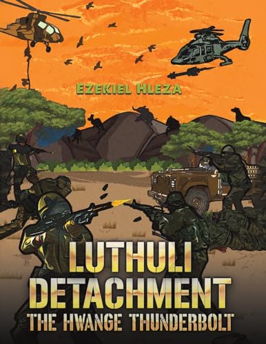 Ezekiel Hleza - Luthuli Detachment - The Hwange Thunderbolt - Paperbac image 1