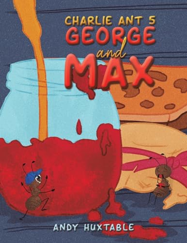 Andy Huxtable - Charlie Ant 5: George and Max - Paperback image 1