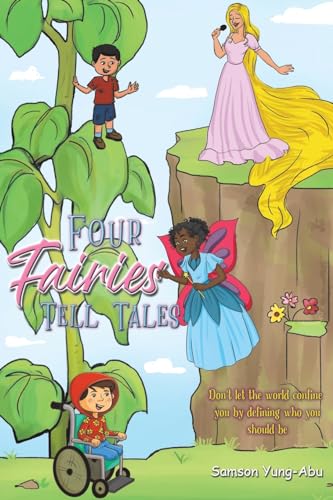Samson Yung-Abu - Four Fairies Tell Tales : Don't let the world co image 1