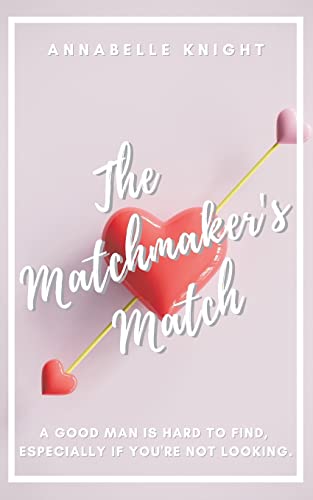 Annabelle Knight - Matchmaker's Match - Paperback image 1