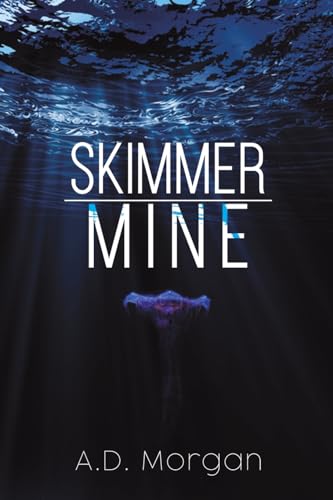 A.D. Morgan - Skimmer – Mine - Paperback image 1