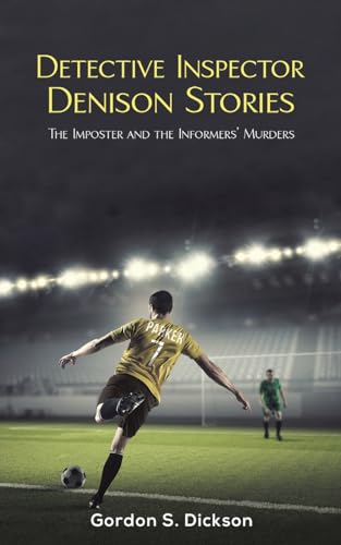 Gordon S. Dickson - Detective Inspector Denison Stories : The Imposter image 1