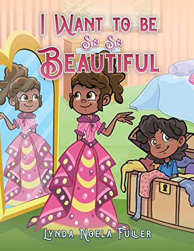 Lynda Noela Fuller - I Want to be So So Beautiful - Paperback image 1