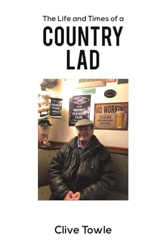 Clive Towle - Life and Times of a Country Lad - Paperback image 1