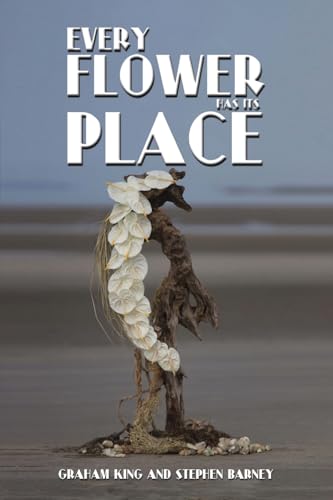 Stephen Barney - Every Flower Has Its Place - Paperback image 1