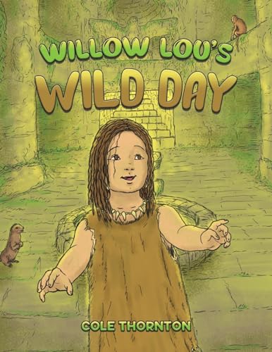 Cole Thornton - Willow Lou's Wild Day - Paperback image 1