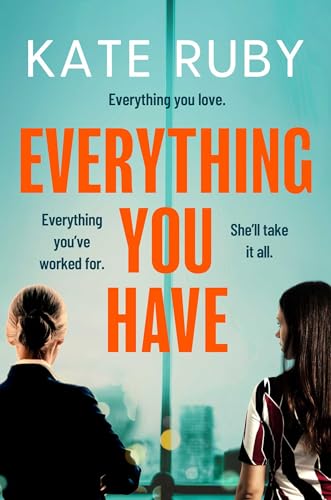 Kate Ruby - Everything You Have : The gripping new thriller from the a image 1