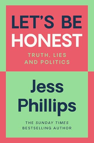 Jess Phillips - Let's Be Honest - Hardback image 1