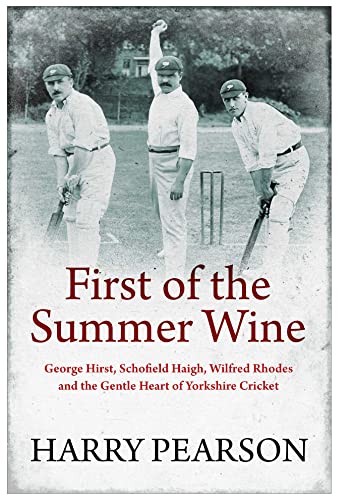 Harry Pearson - First of the Summer Wine : George Hirst, Schofield Hai image 1