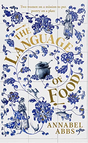 Annabel Abbs - Language of Food : "Mouth-watering and sensuous, a real image 1