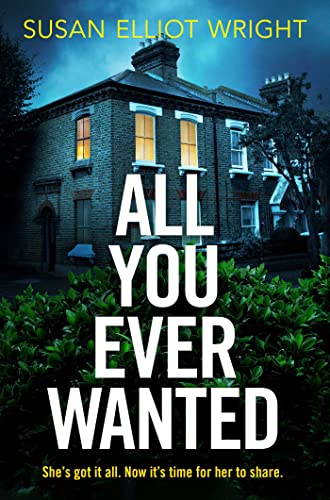 Susan Elliot Wright - All You Ever Wanted - Paperback image 1