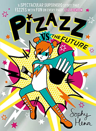 Sophy Henn - Pizazz vs The Future : 6 - Paperback image 1