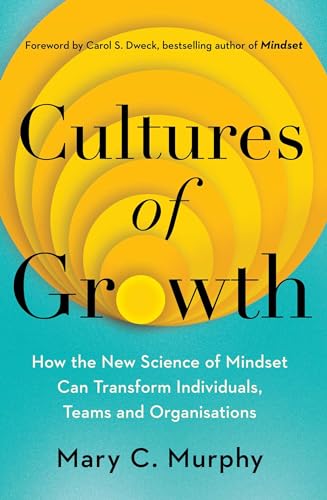 Mary C. Murphy - Cultures of Growth : How the New Science of Mindset C image 1