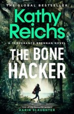 Kathy Reichs - Bone Hacker : The brand new thriller in the bestselling image 1