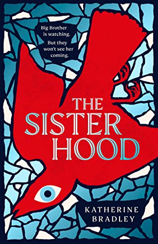 Katherine Bradley - Sisterhood : Big Brother is watching. But they won image 1
