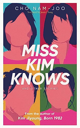 Cho Nam-Joo - Miss Kim Knows and Other Stories : The sensational new w image 1