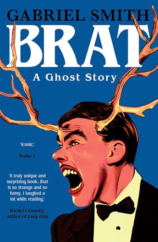 Gabriel Smith - BRAT : A Ghost Story - Hardback image 1