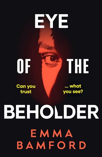 Emma Bamford - Eye of the Beholder : 'A haunting tale of intrigue& image 1