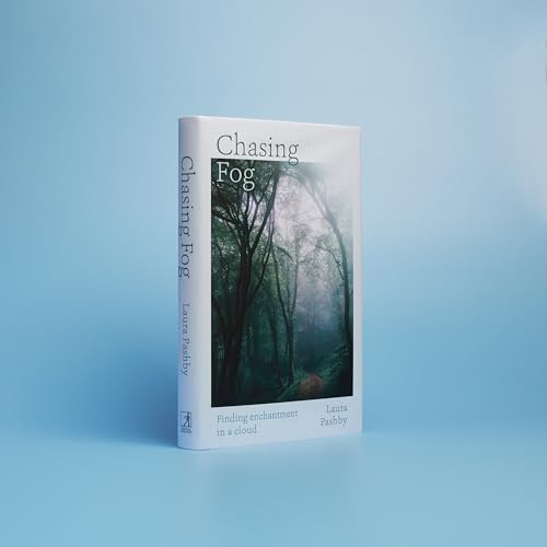 Laura Pashby - Chasing Fog : Finding Enchantment in a Cloud - Hardback image 2