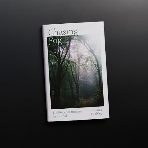 Laura Pashby - Chasing Fog : Finding Enchantment in a Cloud - Hardback image 6
