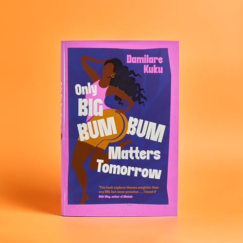 Damilare Kuku - Only Big Bumbum Matters Tomorrow - Hardback image 2