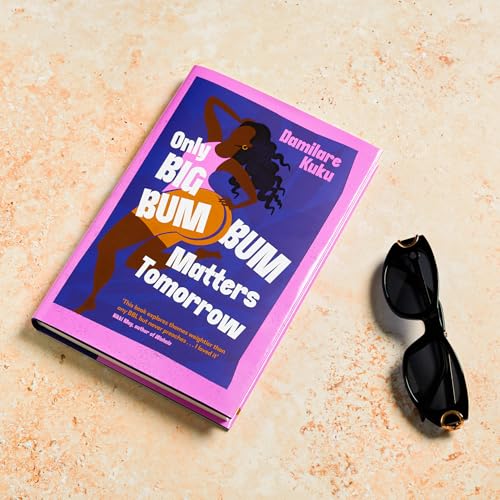Damilare Kuku - Only Big Bumbum Matters Tomorrow - Hardback image 4