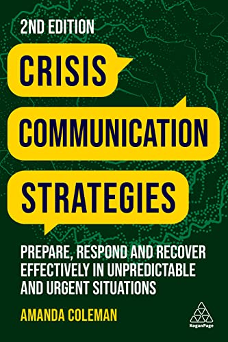 Amanda Coleman - Crisis Communication Strategies : Prepare, Respond an