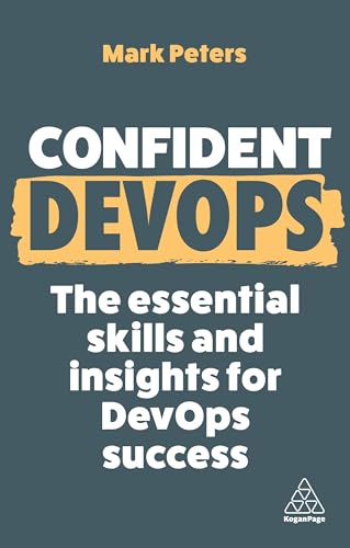 Mark Peters - Confident DevOps : The Essential Skills and Insights for image 1