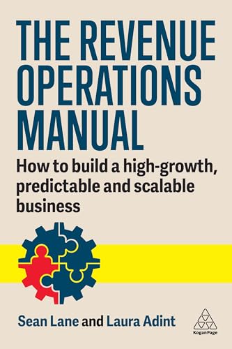Sean Lane - Revenue Operations Manual : How to Build a High-Growth, Pr image 1