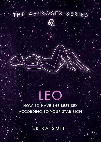 Erika W. Smith - Astrosex: Leo : How to have the best sex according to image 1