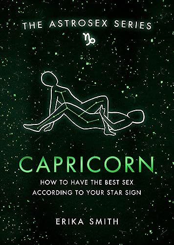 Erika W. Smith - Astrosex: Capricorn : How to have the best sex accord image 1