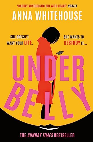 Anna Whitehouse - Underbelly : The instant Sunday Times bestseller fro image 1