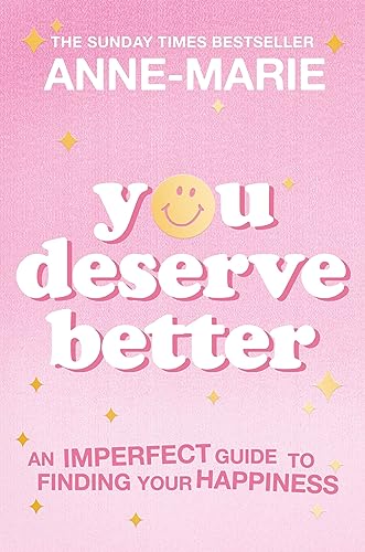 Anne-Marie - You Deserve Better : The Sunday Times Bestselling Guide t image 1