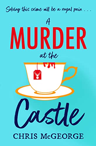 Chris McGeorge - A Murder at the Castle : A gripping and cosy murder m image 1