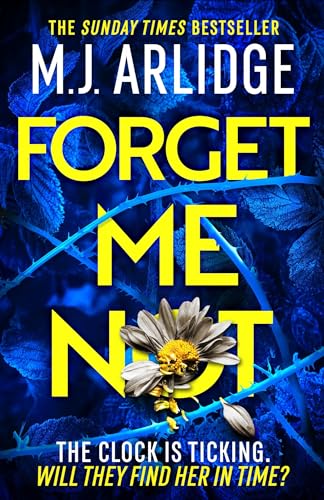 M.J. Arlidge - Forget Me Not : The Brand New Helen Grace Thriller - Ha image 1