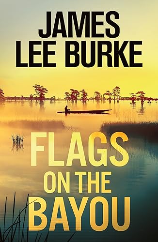 James Lee Burke - Flags on the Bayou - Paperback image 1