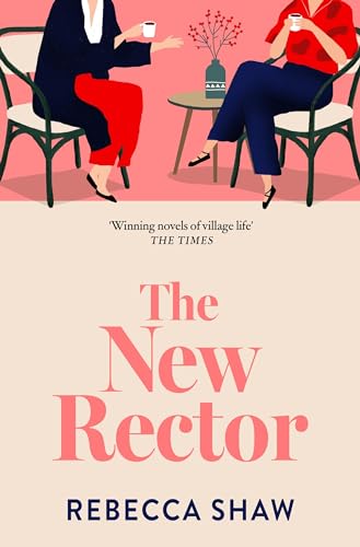 Rebecca Shaw - New Rector : Heartwarming and intriguing – a modern c image 1