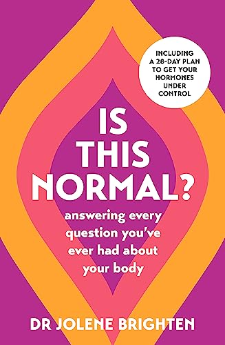 Dr Jolene Brighten - Is This Normal? : Answering Every Question You Ha image 1