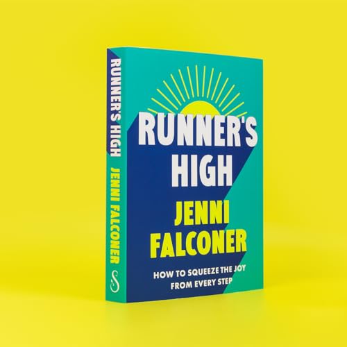 Jenni Falconer - Runner's High : How to Squeeze the Joy From Every image 2