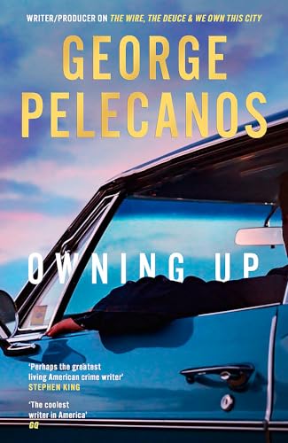 George Pelecanos - Owning Up - Hardback image 1