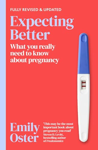 Emily Oster - Expecting Better : Why the Conventional Pregnancy Wisdom image 1