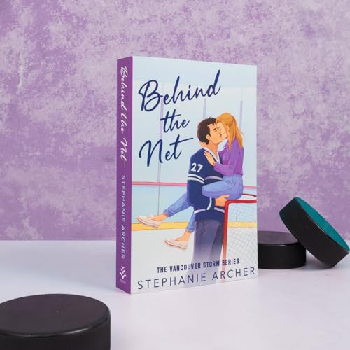 Stephanie Archer - Behind The Net : A Grumpy Sunshine Hockey Romance ( image 2