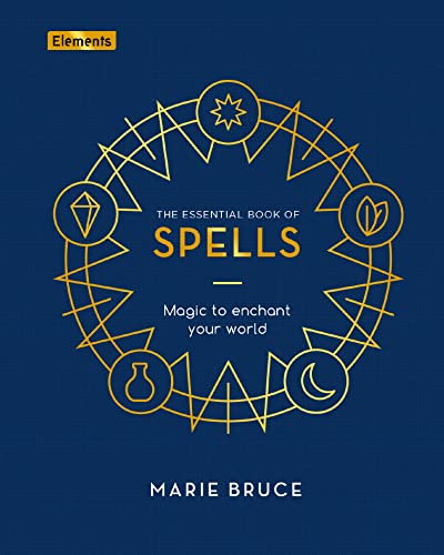 Marie Bruce - Essential Book of Spells : Magic to Enchant Your World - image 1