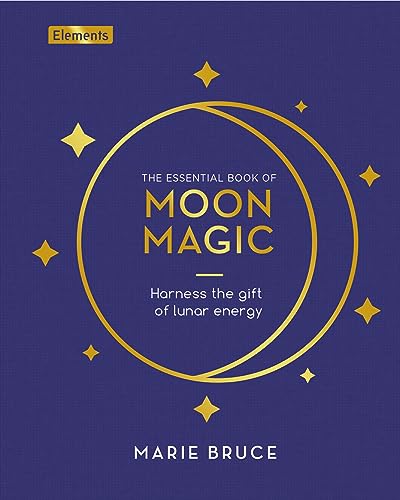 Marie Bruce - Essential Book of Moon Magic : Harness the gift of lunar image 1