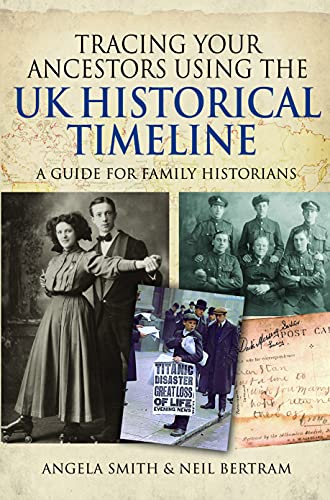 Neil Bertram - Tracing your Ancestors using the UK Historical Timeline image 1