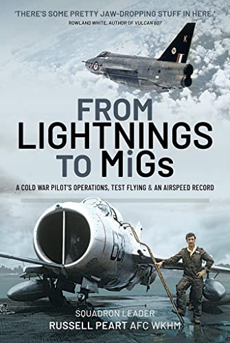 Squadron Leader Russ - From Lightnings to MiGs : From Cold War to Air image 1